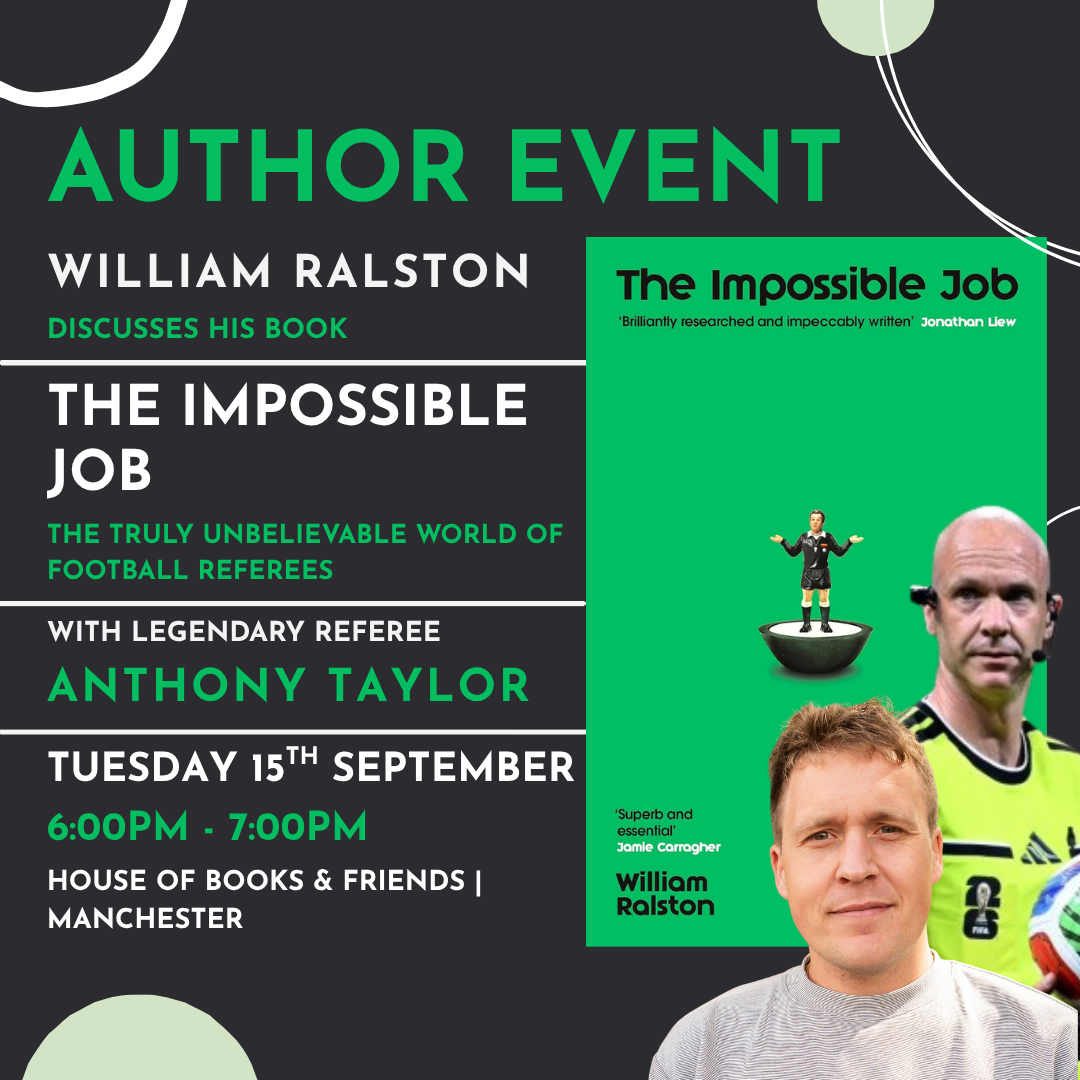 BOOK AND TICKET - William Ralston in conversation with Anthony Taylor 'The Impossible Job: The Truly Unbelievable World of Football Referees'